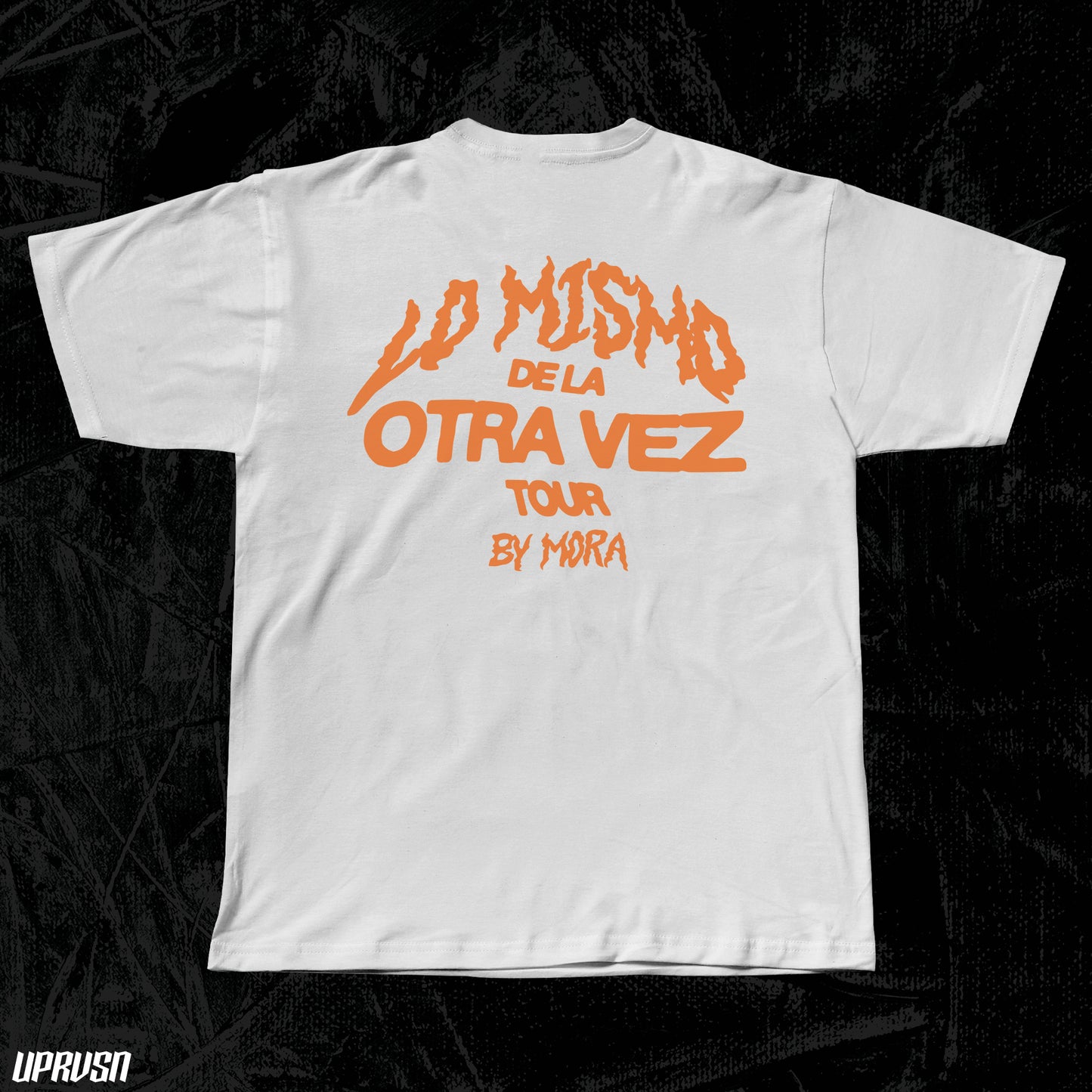 PLAYERA LO MISMO DE LA OTRA VEZ BY MORA